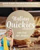 Italian QUICKIES Cookbook, Alafaci Melanie