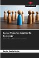 Social Theories Applied to Sociology, Rupia Jnior Bento