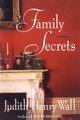 Family Secrets, Wall Judith Henry