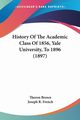 History Of The Academic Class Of 1856, Yale University, To 1896 (1897), Brown Theron