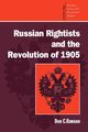 Russian Rightists and the Revolution of 1905, Rawson Don C.