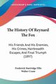 The History Of Reynard The Fox, Ellis Frederick Startridge