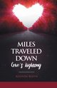 Miles Traveled Down Love's Highway, Booth Kefentse
