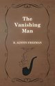 The Vanishing Man, Freeman R. Austin