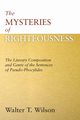 The Mysteries of Righteousness, Wilson Walter T.