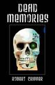 Dead Memories, Crigger Robert