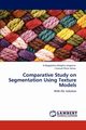 Comparative Study on Segmentation Using Texture Models, Angeline D.Magdalene Delighta