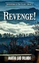 Revenge! Adventures in the Glade, Orlando Martha Jane