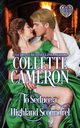 To Seduce a Highland Scoundrel, Cameron Collette