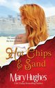 Hot Chips and Sand, Hughes Mary