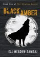 Black Amber, Ramraj Eli Meadow