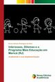 Interesses, Dilemas e o Programa Mais Educa?o em Maric (RJ), Rodrigues da Silva Bruno Adriano