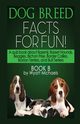 Dog Breed Facts for Fun! Book B, Michaels Wyatt