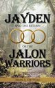 Jayden and the Return of the Jalon Warriors, Jamal L. Q'Ettelle L. Q'Ettelle