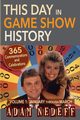 This Day in Game Show History- 365 Commemorations and Celebrations, Vol. 1, Nedeff Adam