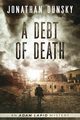 A Debt of Death, Dunsky Jonathan