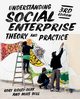 Understanding Social Enterprise, Ridley-Duff Rory