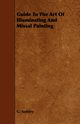 Guide to the Art of Illuminating and Missal Painting, Audsley George Ashdown