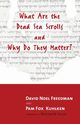 What Are the Dead Sea Scrolls and Why Do They Matter?, Kuhlken Pam Fox