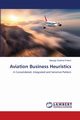 Aviation Business Heuristics, Folami Gbenga Obokhai