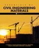 Essentials of Civil Engineering Materials, Cranford Steven W.