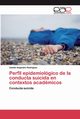 Perfil epidemiolgico de la conducta suicida en contextos acadmicos, Rodriguez Camilo Alejandro