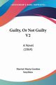 Guilty, Or Not Guilty V2, Smythies Harriet Maria Gordon