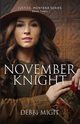 November Knight, Migit Debbi