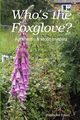 Who's the Foxglove?, Edwin Raymond