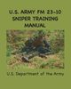 U.S. Army FM 23-10 Sniper Training Manual, Army U. S.