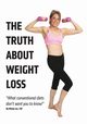The Truth About Weight Loss, Lee CHC Mindy