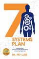 7 Systems Plan, Luse Dr Pat