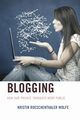 Blogging, Wolfe Kristin Roeschenthaler