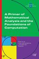 A Primer of Mathematical Analysis and the Foundations of Computation, Kamareddine Fairouz