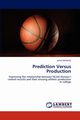 Prediction Versus Production, McNeilly Jamie