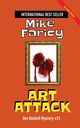 Art Attack, Faricy Mike