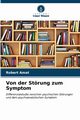 Von der Strung zum Symptom, Amat Robert