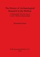 The History of Archaeological Research in the Melfese, Iosca Pasqualina