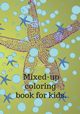 Mixed up coloring book, Dozaz Cristie