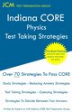 Indiana CORE Physics - Test Taking Strategies, Test Preparation Group JCM-Indiana CORE
