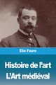 Histoire de l'art, Faure lie