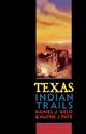 Texas Indian Trails, Gelo Daniel J.