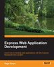 Express Web Application Development, Yaapa Hage