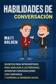 Habilidades de Conversacin, Holden Matt