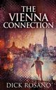 The Vienna Connection, Rosano Dick