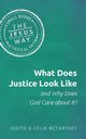 What Does Justice Look Like and Why Does God Care about It?, McCartney Judith