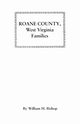 RoAne County, West Virginia Families, Bishop William H.