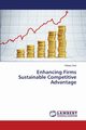 Enhancing Firms Sustainable Competitive Advantage, Sani Yahaya