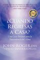 Cuando Regresas A Casa?, John-Roger