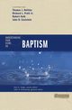 Understanding Four Views on Baptism, Nettles Tom J.